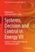 Systems, Decision and Control in Energy VII: Volume II: Power Engineering and Environmental Safety by Vitalii Babak