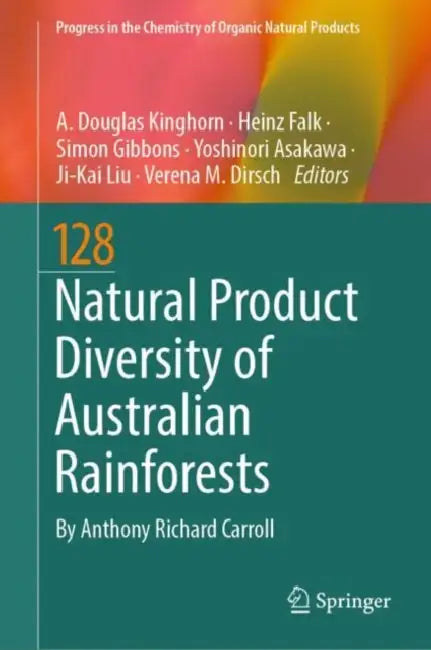 Natural Product Diversity of Australian Rainforests by A. Douglas Kinghorn
