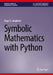 Symbolic Mathematics with Python by Hugo D. Junghenn