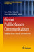 Global Public Goods Communication: Mapping Actors, Policies, and Narratives by Sónia Pedro Sebastião