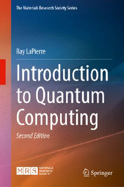 Introduction to Quantum Computing by Ray Lapierre