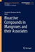 Bioactive Compounds in Mangroves and their Associates by Hosakatte Niranjana Murthy