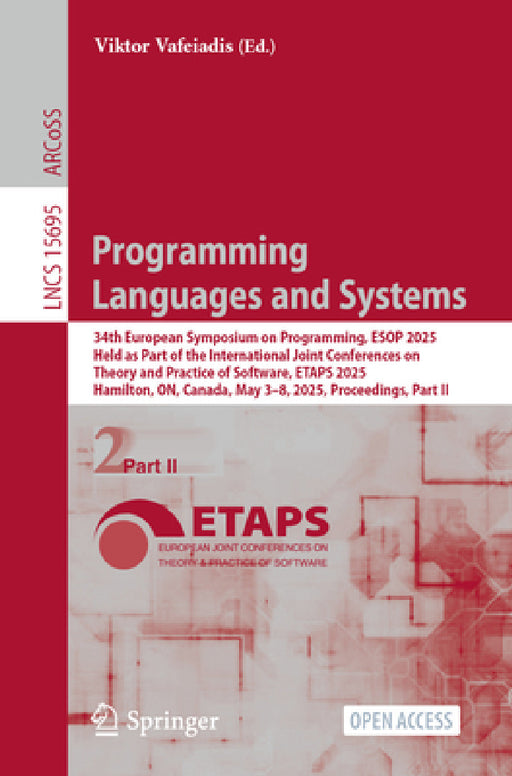 Programming Languages and Systems: 34th European Symposium on Programming, ESOP 2025, Held as Part of the International Joint Conferences on Theory an by Viktor Vafeiadis