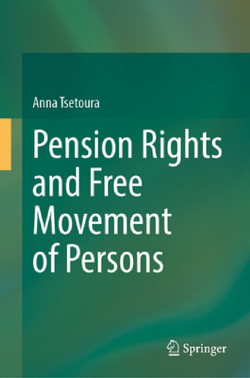 Pension Rights and Free Movement of Persons by Anna Tsetoura