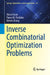Inverse Combinatorial Optimization Problems by Xiucui Guan