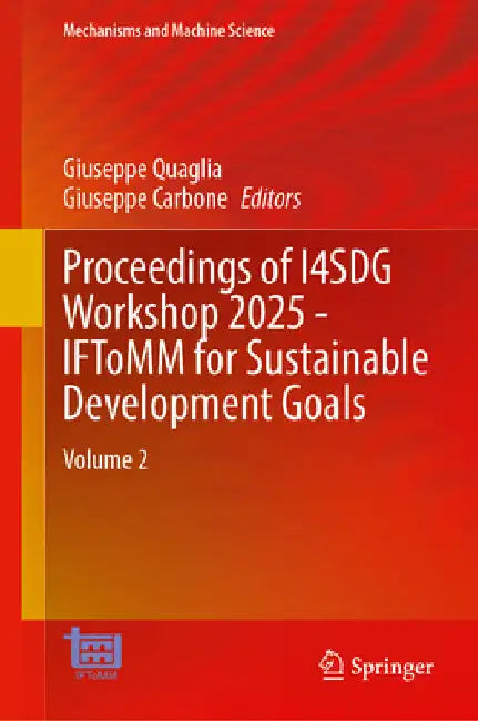 Proceedings of I4sdg Workshop 2025 - Iftomm for Sustainable Development Goals: Volume 2 by Giuseppe Carbone