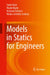 Models in Statics for Engineers by Sorin Vlase