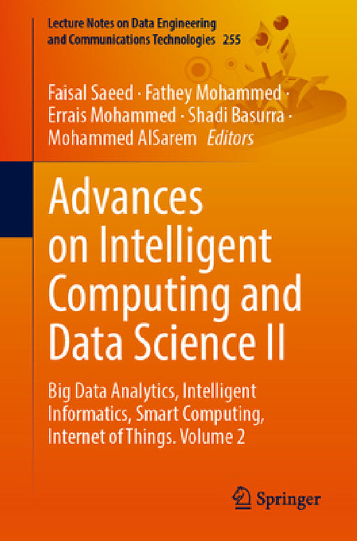 Advances on Intelligent Computing and Data Science II: Proceedings of the 4th International Conference of Advanced Computing and Informatics (Icacin 2 by Faisal Saeed, Fathey Mohammed, Errais Mohammed