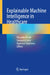 Explainable Machine Intelligence in Healthcare by Riccardo Ortale
