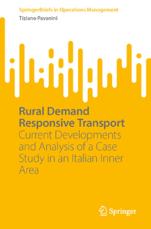 Rural Demand Responsive Transport: Current Developments and Analysis of a Case Study in an Italian Inner Area by Tiziano Pavanini