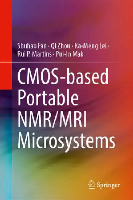 Cmos-Based Portable Nmr/MRI Microsystems by Shuhao Fan