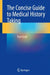 The Concise Guide to Medical History Taking by Paul Grant