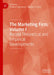 The Marketing Firm, Volume I: Recent Theoretical and Empirical Developments by Valdimar Sigurdsson