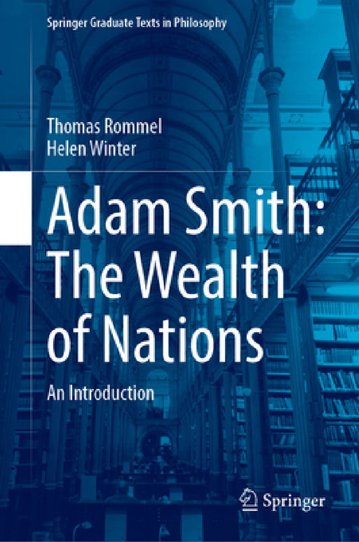 Adam Smith: The Wealth of Nations: An Introduction by Thomas Rommel, Helen Winter