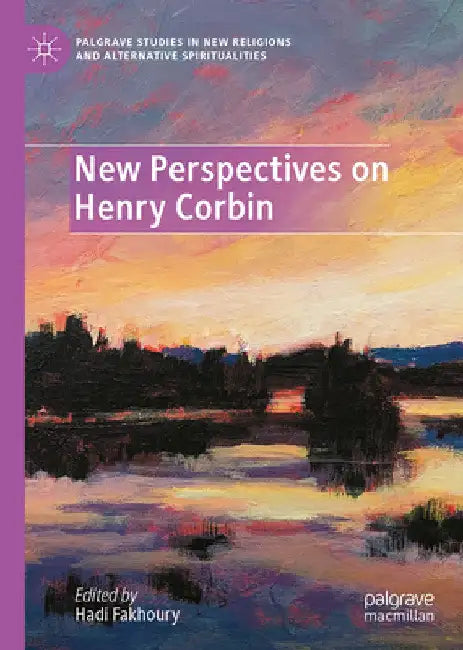 New Perspectives on Henry Corbin by Hadi Fakhoury