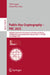 Public-Key Cryptography - Pkc 2025: 28th Iacr International Conference on Practice and Theory of Public-Key Cryptography, Røros, Norway, May 12-15, 20 by Tibor Jager