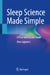 Sleep Science Made Simple: A Clear and Concise Guide by Alen Juginovic