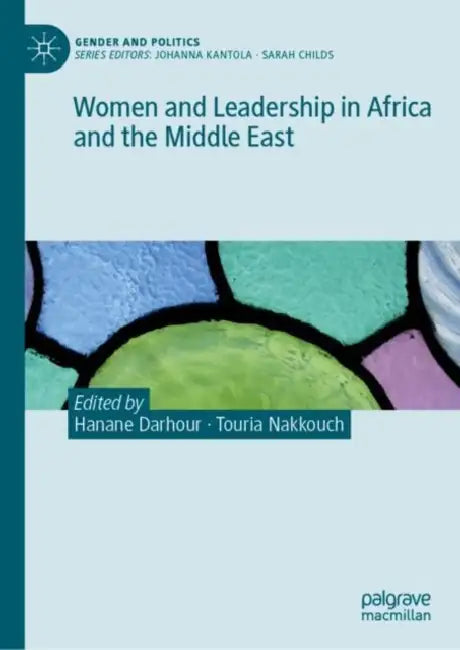 Women and Leadership in Africa: A Multi-Sectoral Analysis by Hanane Darhour