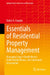 Essentials of Residential Property Management: Managing Single-Family Homes, Multi-Family Homes, and Community Associations by Daleik A. Vaughn