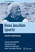 Hans Joachim Specht: Scientist and Visionary by Sanja Damjanovic