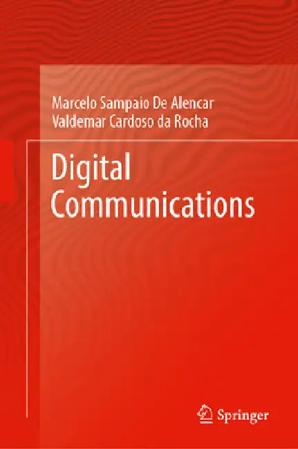 Digital Communications by Marcelo Sampaio de Alencar