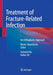 Treatment of Fracture-Related Infection: An Orthoplastic Approach by Nieves Vanaclocha