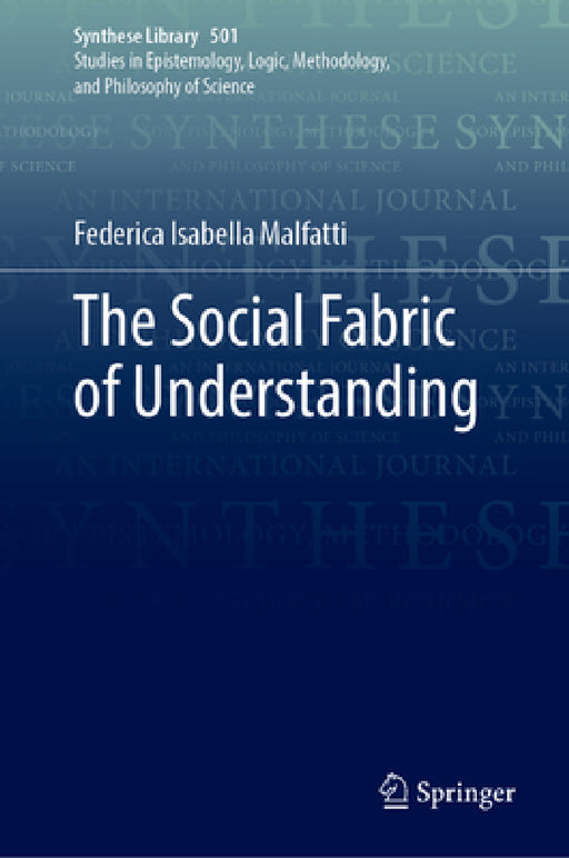 The Social Fabric of Understanding by Federica Isabella Malfatti