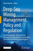 Deep-Sea Mining Management, Policy and Regulation: Data Management, Environmental Monitoring, Techno-Economic Assessment, Law of the Sea and Regulator by Rahul Sharma