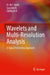 Wavelets and Multi-Resolution Analysis: A Signal Processing Approach by M. S. Sinith