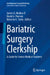Bariatric Surgery⁠ Clerkship: A Guide for Senior Medical Students by James A. Madura II, David G. Pearson, Natasha A. Sioda
