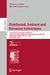 Distributed, Ambient and Pervasive Interactions: 13th International Conference, Dapi 2025, Held as Part of the 27th Hci International Conference, Hcii by Norbert A. Streitz