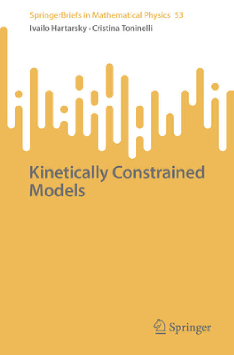 Kinetically Constrained Models by Ivailo Hartarsky, Cristina Toninelli