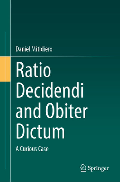 Ratio Decidendi and Obiter Dictum: A Curious Case by Daniel Mitidiero