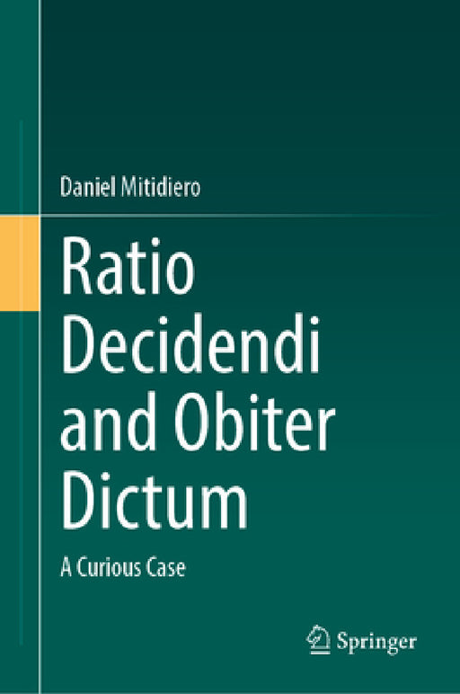 Ratio Decidendi and Obiter Dictum: A Curious Case by Daniel Mitidiero