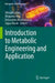 Introduction to Metabolic Engineering and Application by Dibyajit Lahiri, Moupriya Nag, Debasmita Bhattacharya