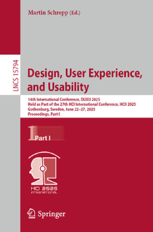 Design, User Experience, and Usability: 14th International Conference, Duxu 2025, Held as Part of the 27th Hci International Conference, Hcii 2025, Go by Martin Schrepp