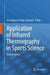 Application of Infrared Thermography in Sports Science by Jose Ignacio Priego-Quesada