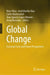 Global Change: Ecosocial Crisis and Future Perspectives by Marc Oliva, Jordi Martín-Díaz, Carles Barriocanal