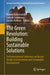 The Green Revolution: Building Sustainable Solutions by Kumud Kant Awasthi