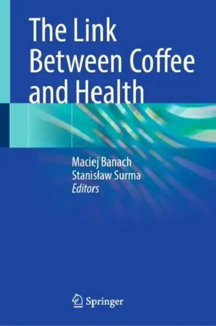 The Link Between Coffee and Health by Maciej Banach