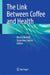 The Link Between Coffee and Health by Maciej Banach