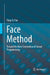 Face Method: Toward the New Generation of Linear Programming by Ping-Qi Pan