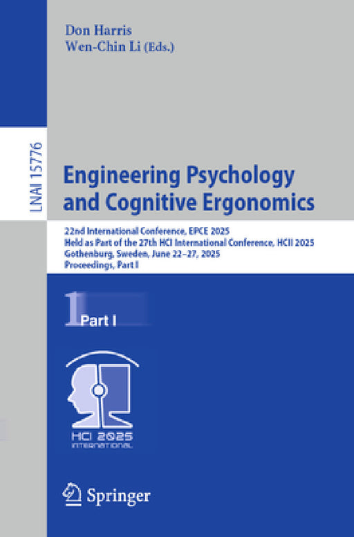 Engineering Psychology and Cognitive Ergonomics: 22nd International Conference, Epce 2025, Held as Part of the 27th Hci International Conference, Hcii by Don Harris, Wen-Chin Li
