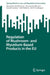 Regulation of Mushroom- and Mycelium-Based Products in the EU by Alexandra Molitorisová