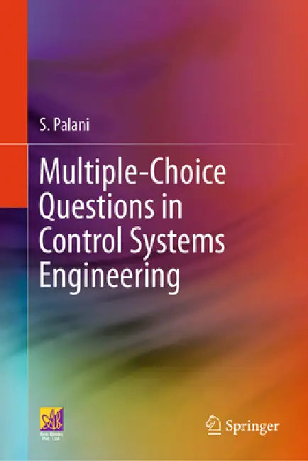 Multiple-Choice Questions in Control Systems Engineering by S. Palani