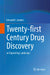Twenty-First Century Drug Discovery: An Expanding Landscape by Edward D. Zanders
