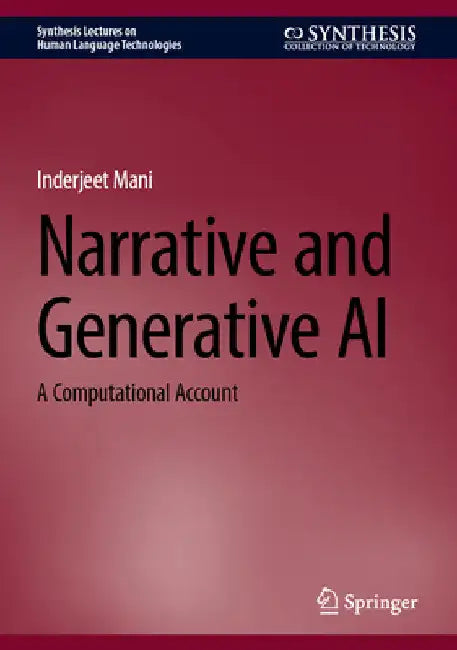 Narrative and Generative AI: A Computational Account by Inderjeet Mani