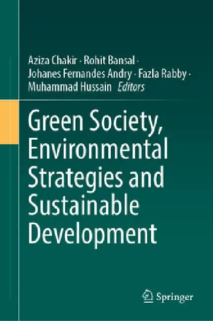 Green Society, Environmental Strategies and Sustainable Development by Aziza Chakir