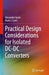 Practical Design Considerations for Isolated DC-DC Converters by Alexander Isurin