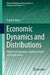 Economic Dynamics and Distributions: Differential Equations, Optimal Control and Applications by Paulo B. Brito